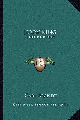 Jerry King: Timber Cruiser 1162802081 Book Cover