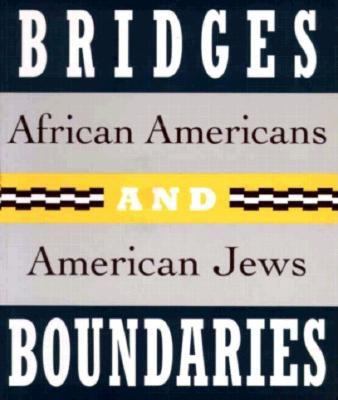 Bridges and Boundaries: African Americans and A... 0807612804 Book Cover