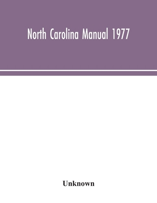 North Carolina Manual 1977 9354043828 Book Cover