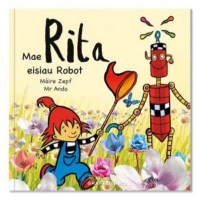 Mae Rita Eisiau Robot (Welsh Edition) [Welsh] 1914079957 Book Cover