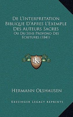 De L'Interpretation Biblique D'Apres L'Exemple ... [French] 1167803906 Book Cover