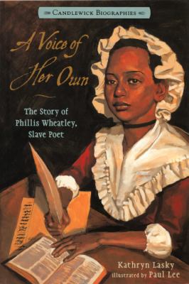 A Voice of Her Own: The Story of Phillis Wheatl... 0606269401 Book Cover