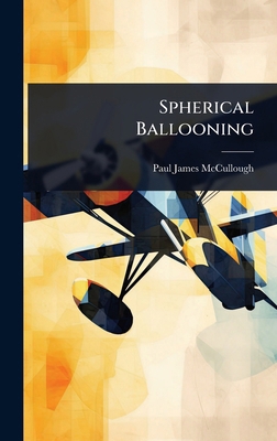 Spherical Ballooning 1023624923 Book Cover
