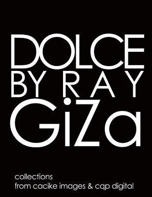 Dolce by Ray GiZa 1481883275 Book Cover