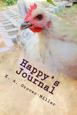 Happy's Journal: Daily Reflections of a Backyar... 1495368904 Book Cover