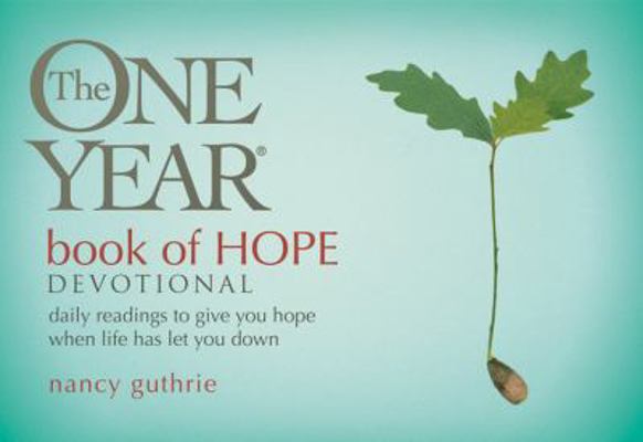 The One Year Book of Hope Devotional: Daily Rea... 1414349874 Book Cover