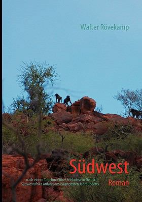 Südwest: nach einem Tagebuch über Erlebnisse in... [German] 3842300387 Book Cover