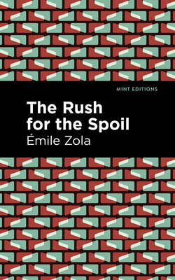 The Rush for the Spoil 1513282085 Book Cover