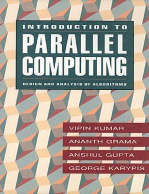 Introduction to Parallel Computing: Design and ... 0805331700 Book Cover