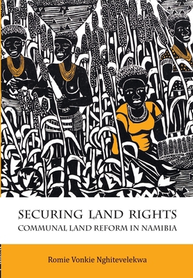 Securing Land Rights: Communal Land Reform in N... 9991642625 Book Cover