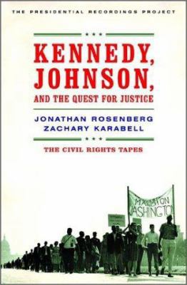 Kennedy, Johnson, and the Quest for Justice: Th... 0393051226 Book Cover