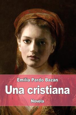 Una cristiana [Spanish] 1976141613 Book Cover