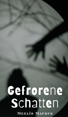 Gefrorene Schatten [German] 9916756228 Book Cover