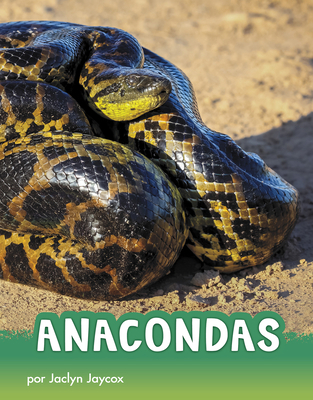 Anacondas [Spanish] 1977125476 Book Cover
