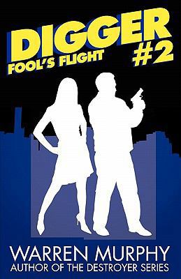 Fool's Flight (Digger 2) 0759289964 Book Cover