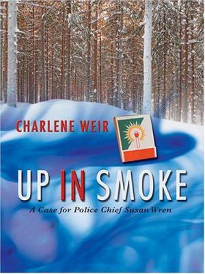 Up in Smoke [Large Print] 0786269782 Book Cover