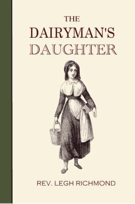 The Dairyman's Daughter 0981750567 Book Cover