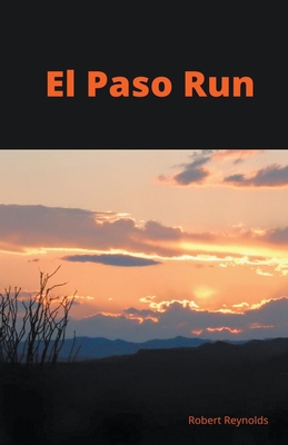 EL Paso Run B09L9TC173 Book Cover