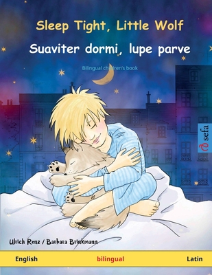 Sleep Tight, Little Wolf - Suaviter dormi, lupe... 3739913347 Book Cover