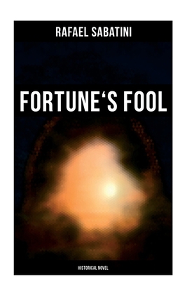 Fortune's Fool (Historical Novel) 8027272912 Book Cover