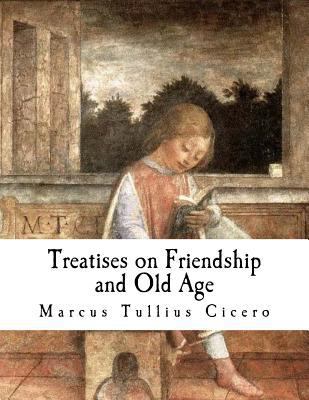 Treatises on Friendship and Old Age 1981292225 Book Cover