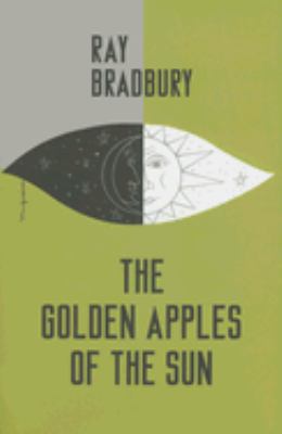 The Golden Apples of the Sun 1596061367 Book Cover