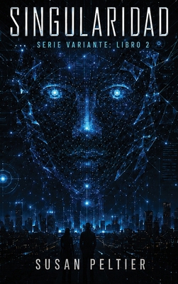 Singularidad [Spanish] B0H7F42DYQ Book Cover