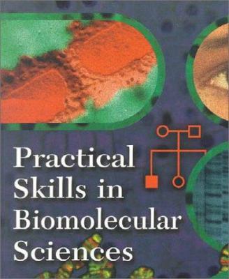 Practical Skills in Biomolecular Sciences 0582298261 Book Cover