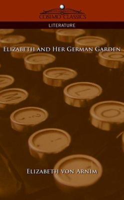 Elizabeth and Her German Garden 1596056770 Book Cover