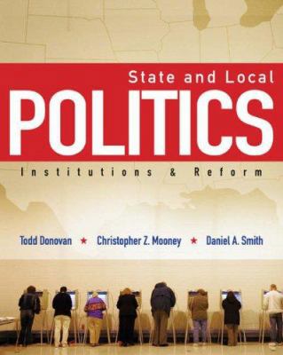 State and Local Politics: Institutions and Reform 0495090441 Book Cover