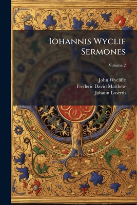 Iohannis Wyclif Sermones; Volume 2 [Latin] 1147053790 Book Cover