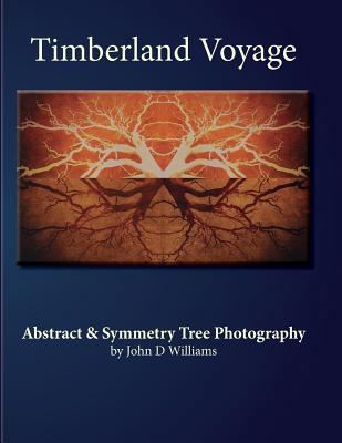 Timberland Voyage: Tree Abstract & Symmetry Art... 1542884853 Book Cover