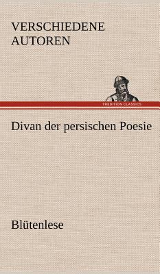 Divan Der Persischen Poesie [German] 3847270478 Book Cover