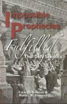 Impossible Prophecies Fulfille 0923309101 Book Cover