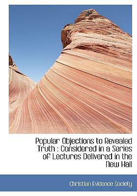 Popular Objections to Revealed Truth: Considere... [Large Print] 1115359983 Book Cover