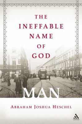 The Ineffable Name of God: Man: Poems 0826416322 Book Cover