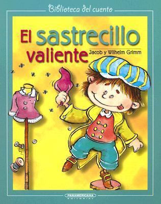 El Sastrecillo Valiente (Spanish Edition) [Spanish] 9583008974 Book Cover