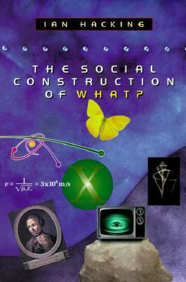 The Social Construction of What? B007YZWA20 Book Cover