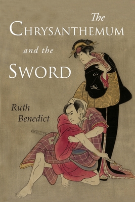 The Chrysanthemum and the Sword: Patterns of Ja... 1946963259 Book Cover