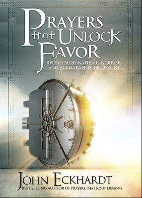 Prayers That Unlock Favor: Release Supernatural... 1636413358 Book Cover