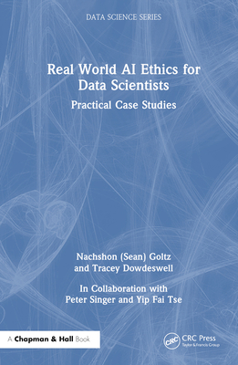 Real World AI Ethics for Data Scientists: Pract... 1032275065 Book Cover