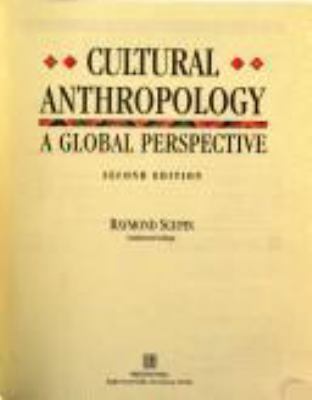 Cultural Anthropology: A Global Perspective 0133014908 Book Cover