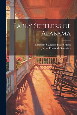 Early Settlers of Alabama 1021183776 Book Cover