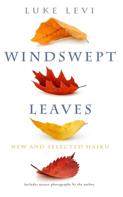 Windswept Leaves: New and Selected Haiku 1956716106 Book Cover