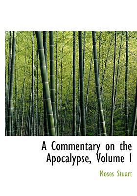 A Commentary on the Apocalypse, Volume I 1117646106 Book Cover