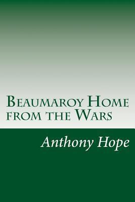 Beaumaroy Home from the Wars 1497406382 Book Cover
