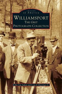 Williamsport: The Grit Photograph Collection 1531620299 Book Cover