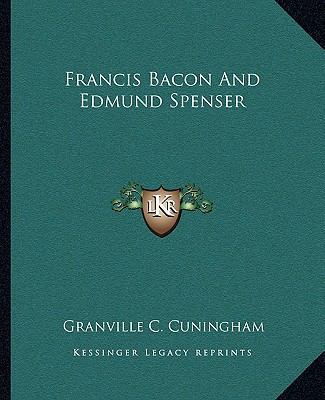 Francis Bacon And Edmund Spenser 1162895969 Book Cover