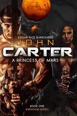 John Carter a Princess of Mars 1508555362 Book Cover