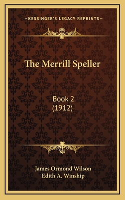 The Merrill Speller: Book 2 (1912) 1165171112 Book Cover